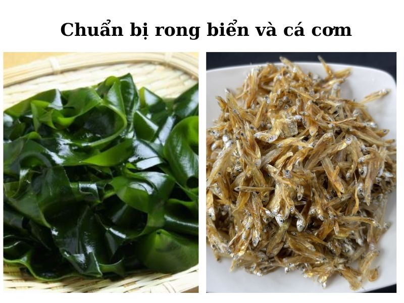 Chuẩn bị rong biển và cá cơm