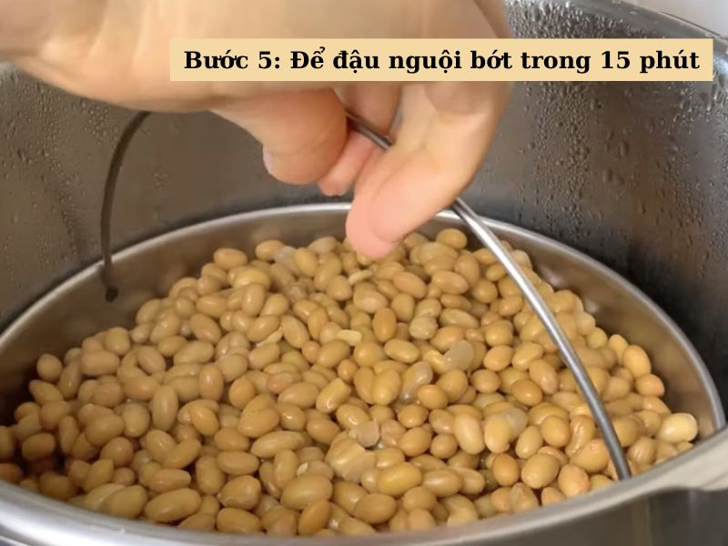 Bước 5: Để đậu nguội bớt trong 15 phút