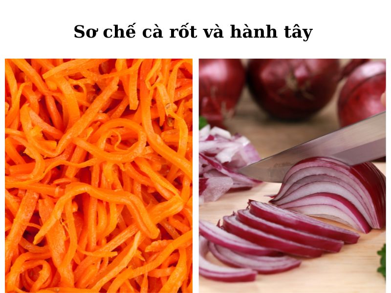 Sơ chế cà rốt và hành tây