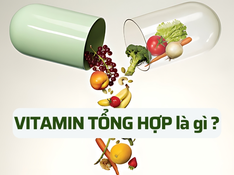 Vitamin tổng hợp là gì?