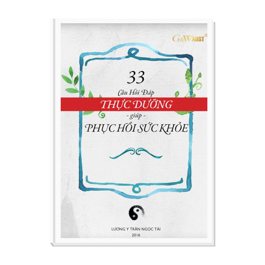 Sách 33 câu hỏi đáp thực dưỡng giúp phục hồi sức khoẻ của Lương y Trần Ngọc Tài
