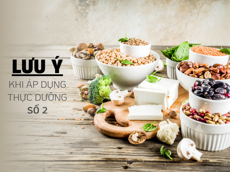 Những lưu ý khi áp dụng chế độ ăn số 2