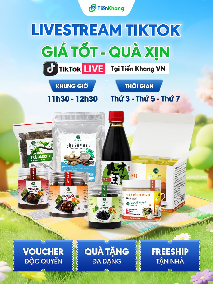 Livestream TikTok Tiến Khang mỗi Thứ 3,5,7 hằng tuần