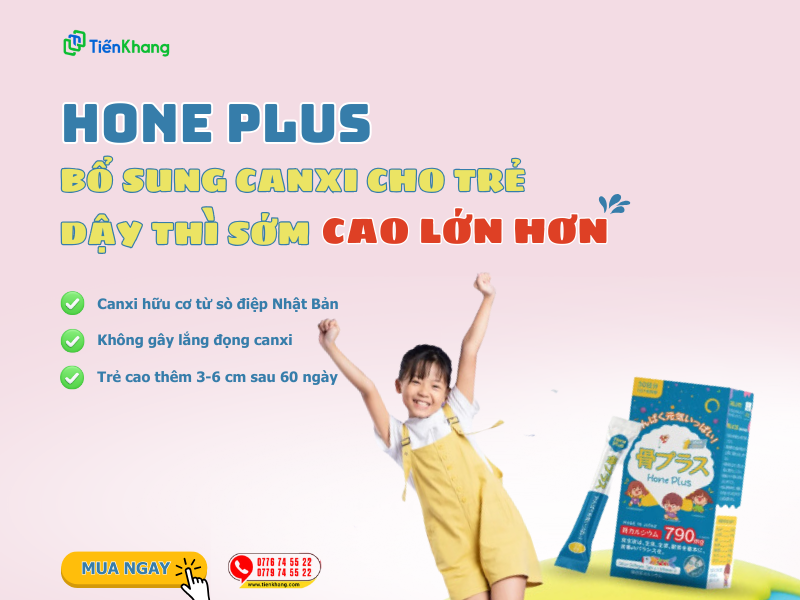 Hone Plus - Giúp con cao lớn mỗi ngày, xua tan nỗi lo dậy thì sớm