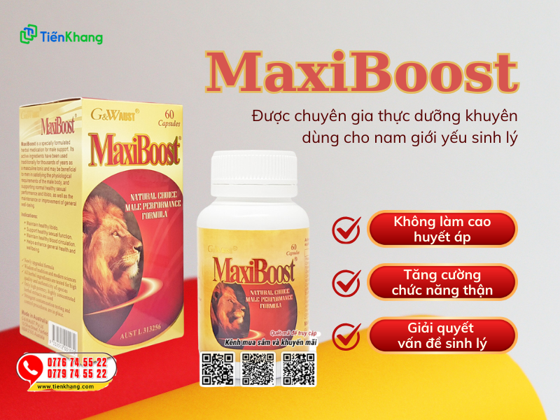 MaxiBoost hỗ trợ chữa yếu sinh lý được chuyên gia thực dưỡng khuyên dùng