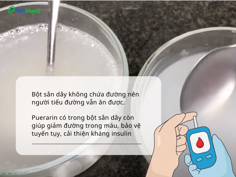Tiểu đường có ăn được bột sắn dây không?