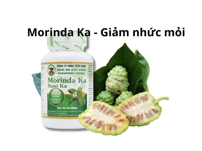 Morinda Ka - Giảm nhức mỏi