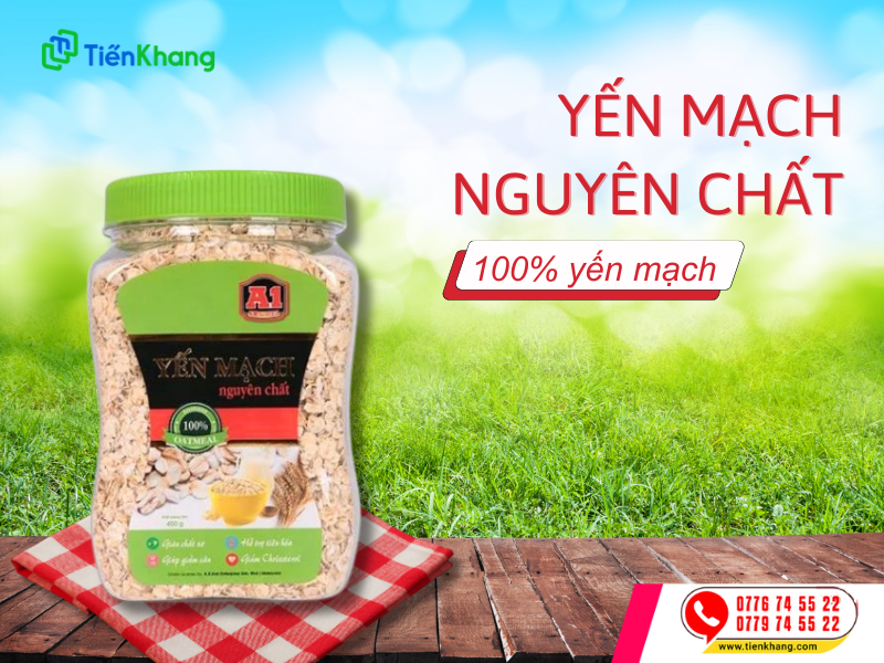 Yến mạch nguyên chất A1 Tiến Khang