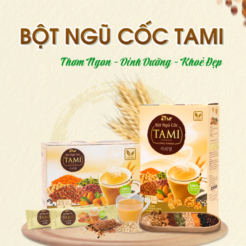 Tìm hiểu về bột ngũ cốc Tami có đường