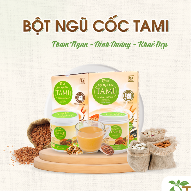 Tìm hiểu về bột ngũ cốc Tami không đường